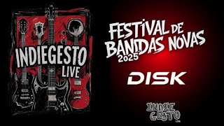 Disk - Ao vivo no Festival de Bandas Novas 2025