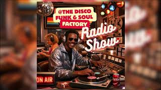 Radio Show ONE@TheDiscoFunkSoulFactory