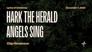 Lyrics of Christmas | Hark The Herald Angels Sing | Chip Henderson