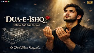 Dua-e-Ishq: Suna Hai Har Cheez Mil Jati Hai! (Soulful Shayari) | Official Sufi-Sad Version |Ai Song 