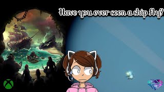 Sea of Thieves Fun - Have you ever seen a ship fly?
