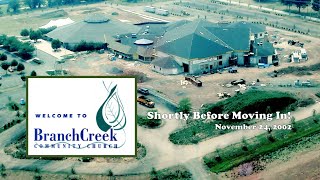 Shortly Before Becoming BranchCreek (Nov. 24, 2002)