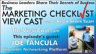 Joe Tancula of Alignable.com is interviewed on Episode #82 of The Marketing Checklist ViewCast