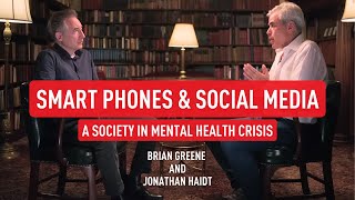 Smart Phones and Social Media: A Society in Mental Health Crisis | Brian Greene & Jonathan Haidt