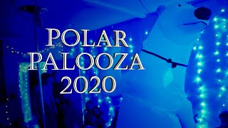 Polar Palooza 2020 Aftermovie