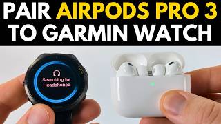 How to Connect AirPods Pro 3 to Garmin Watch