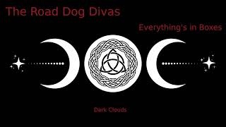 The Road Dog Divas - Dark Clouds