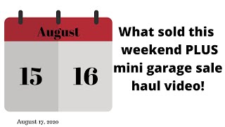 What Sold This Weekend PLUS Mini Garage Sale Haul Video