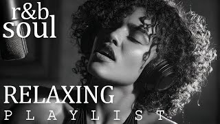 【R&B Soul】Emotional Chill Playlist – Smooth Vocals & Deep Grooves