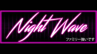Night Wave