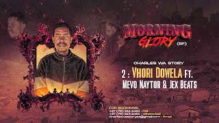 Vhori Dowela Ft Mevo Naytor & Jex Beats