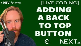 Adding a Sticky Scroll to Top Button [LIVE CODING WITH PAYLOAD CMS & NEXTJS]