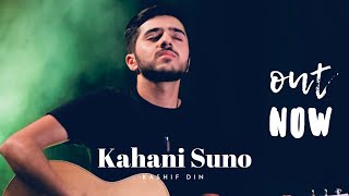 Kashif Din || Kahani Suno || Cover Song