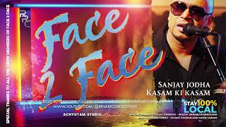 KASAM KI KASAM I SANJAY JODHA I FACE 2 FACE LIVE I RRC mp4