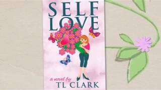 Self Love by TL Clark