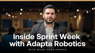 Inside Sprint Week with Adapta Robotics