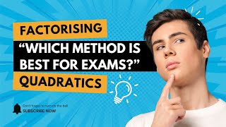 Comparing Factorising Methods Which Is Fastest? Step & Time Analysis AJTutoringSpecialistsMathsClass
