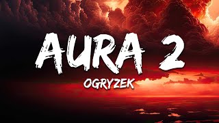 Ogryzek - AURA 2