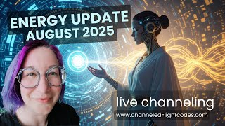 August 2025 Energy Update 🔥 8/8 Portal, Transformation & The Cycle of the Snake | Channeled Message
