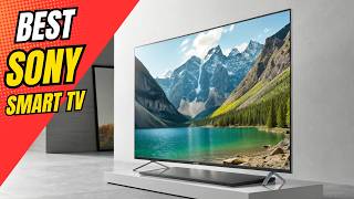Best Sony Smart TVs 2026 🔥 Top 14 Sony Bravia TVs You Should Buy