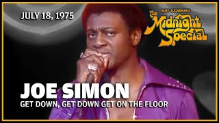 Get Down, Get Down Get On The Floor - Joe Simon | The Midnight Special July 18, 1975