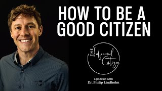 4. How to Be A Good Citizen (part 1)