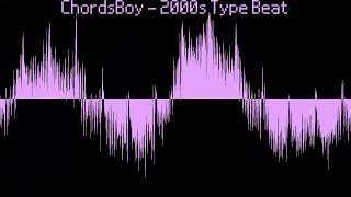 ChordsBoy - 2000s Type Beat