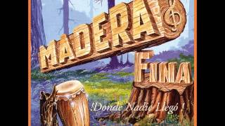 Madera Fina - El Gran Señor