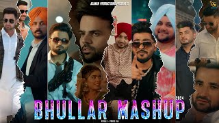 Bhullar Mashup Punjabi 2024 | Latest Punjabi Songs 2024 @agaman@AGAMANPRODUCTIONS