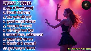 Top 10 Item Song 💃 AH MUSIC STUDIO 169 🎧