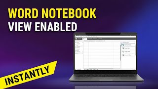 ENABLE NOTEBOOK VIEW IN WORD