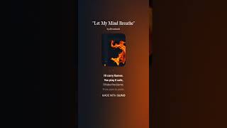 Let My Mind Breathe V6