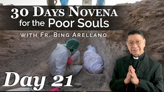 DAY 21 "30 Days Novena for the Poor Souls in Purgatory" with Fr. Edgardo "Bing" Arellano