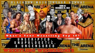 Wrestling Wednesdays - Episode 3:  What's Your Wrestling Top 10? (Visual Version)