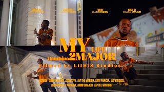 Gambino 2 Major - My Life (Edited Filmed Lil918Studios)