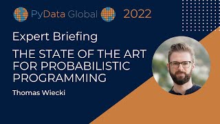 Thomas Wiecki: The State of the Art for Probabilistic Programming | PyData Global 2022