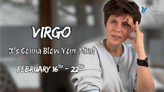 VIRGO ♍︎ - "It's Gonna Blow Your Mind" FEBRUARY 16TH - 22ND | Weekly Reading