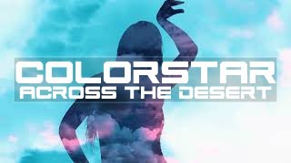 colorStar feat. Ruby Harlem - Across The Desert (OFFICIAL VIDEO)