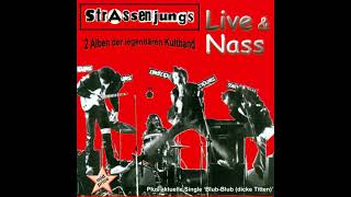 Stassenjungs   Live & Nass 23 Durch die Nacht