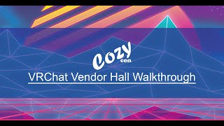 CozyCon Online Sept 2021 - VRChat Vendor Walkthrough