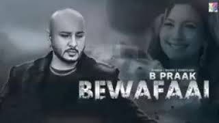 Bewafaai Lyrics   Full  Audio. B-Praak