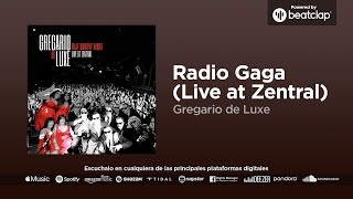 Gregario de Luxe - Radio Gaga (Live at Zentral)