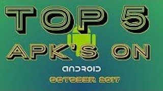 TOP 5 Live APK FOR ANDROID OCTOBER (2017)