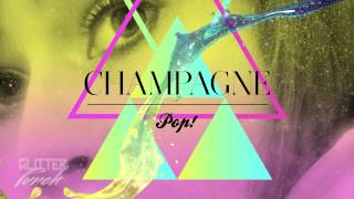 Champagne POP!