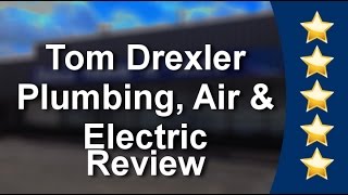 Tom Drexler Plumbing, Air & Electric Louisville
Perfect
5 Star Review by Brittany S.