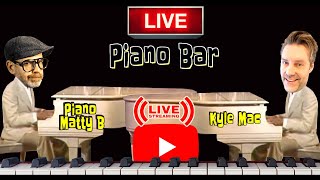 Piano Matty B Live Piano Bar "Dueling Pianos" Feat. Kyle Mac