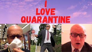 I Love Quarantine (Music Video)