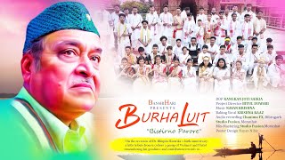 Project BURHALUIT | Bistirna Parore | Dr. Bhupen Hazarika | Bitul Duwari