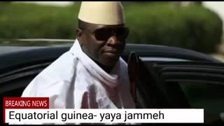 Soon as possible Yaya jammeh become wanted Man