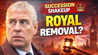 Could Andrew Mountbatten Windsor be Removed from the Line of Succession?